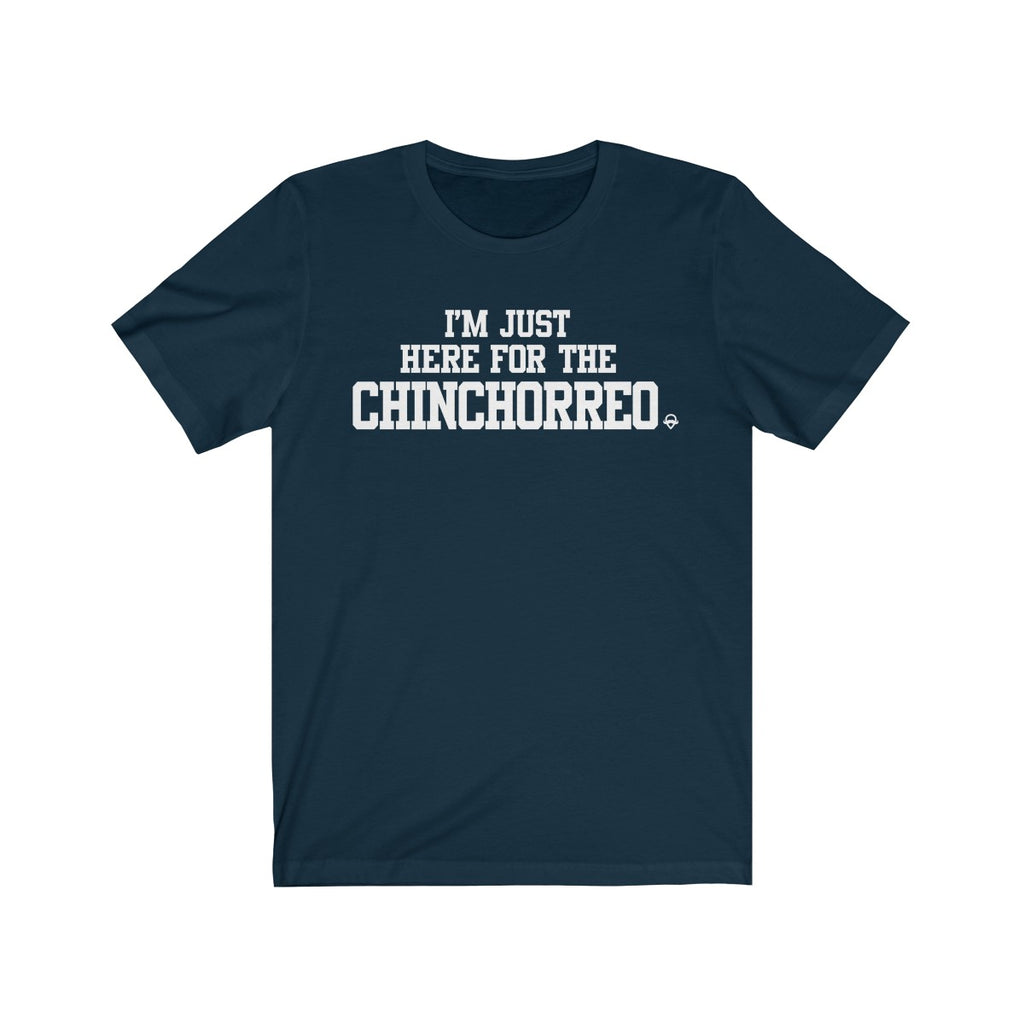 I'm just here for the Chinchorreo Puerto Rico Unisex Shirt - Different colors to choose from...