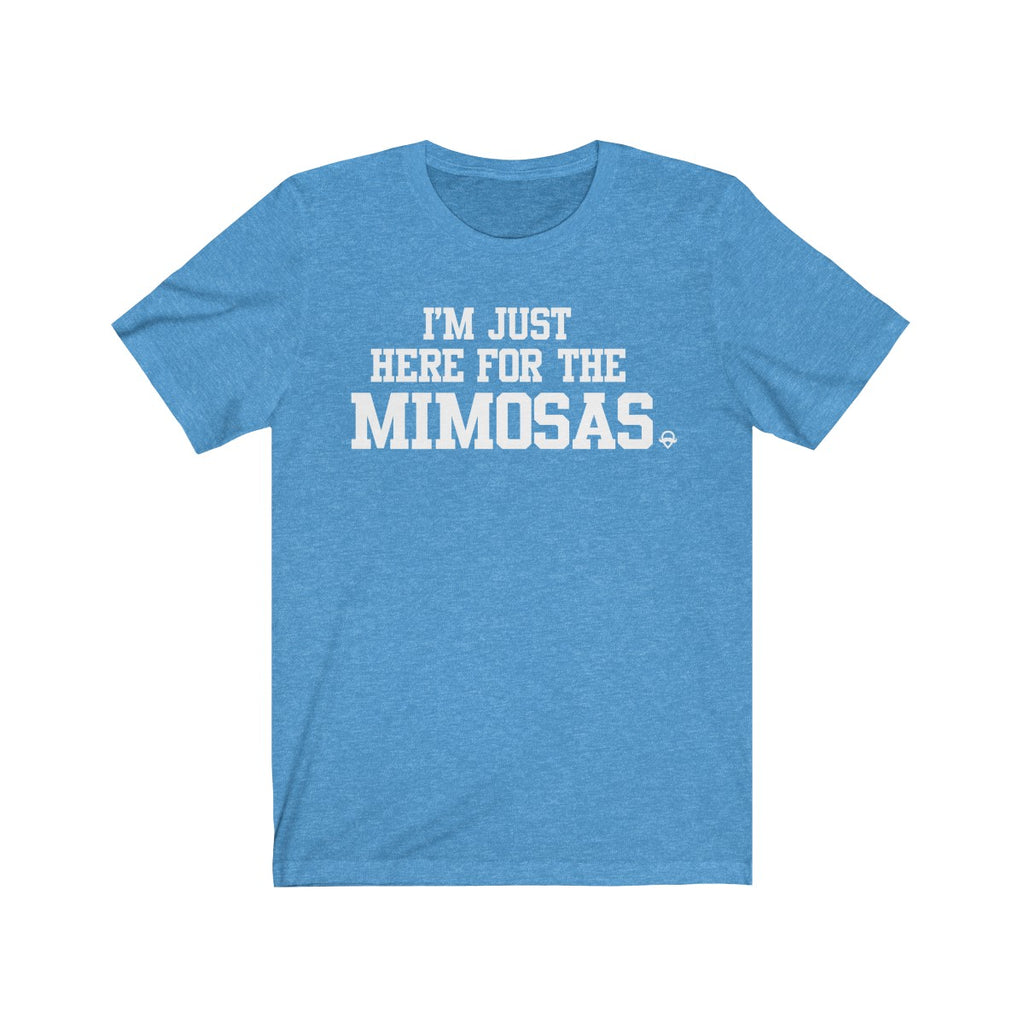 I'm just here for the Mimosas Puerto Rico Unisex Shirt